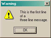 A multiple line dialog message.